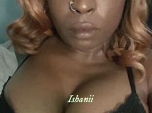 Ishanii