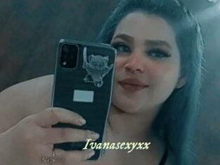 Ivanasexyxx
