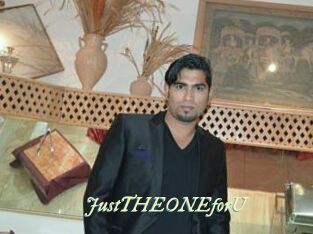 JustTHEONEforU
