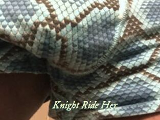 Knight_Ride_Her