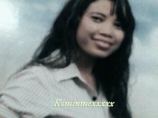 Kominmexxxxx