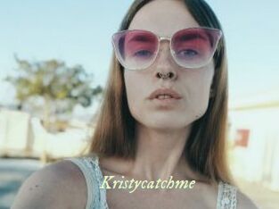 Kristycatchme