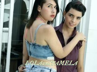 LOLAandPAMELA