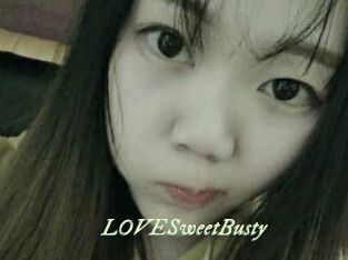 LOVESweetBusty