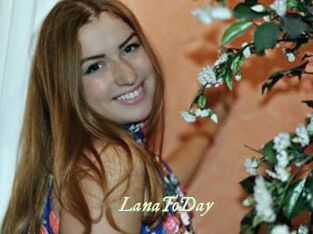 LanaToDay