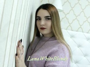 LanaWhiteBlondy