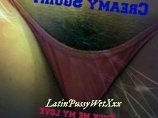 LatinPussyWetXxx