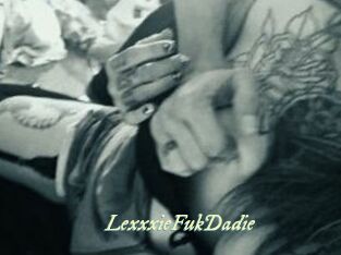 LexxxieFukDadie