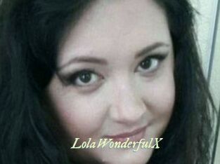 LolaWonderfulX
