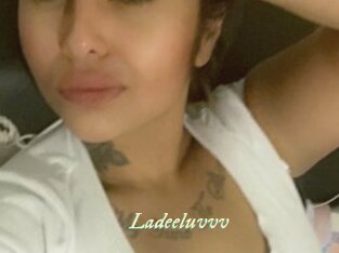 Ladeeluvvv