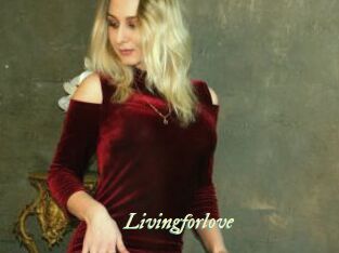 Livingforlove