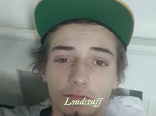 Loudstuff