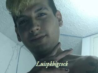 Luispkbigcock