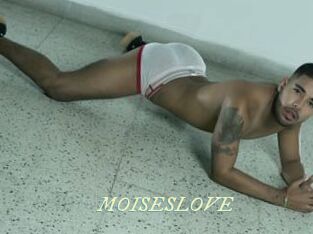MOISESLOVE