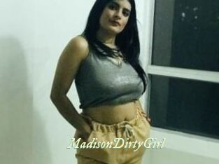 MadisonDirtyGirl