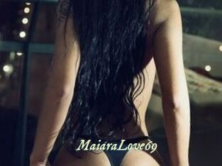 MaiaraLove69