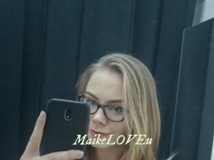 MaikeLOVEu