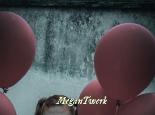 MeganTwerk