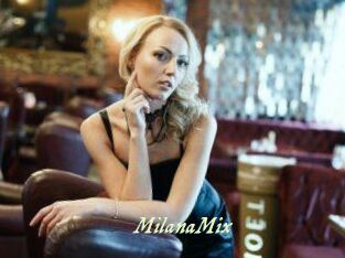 MilanaMix