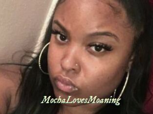 MochaLovesMoaning