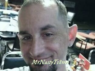 MrNastyT18me