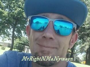 MrRightNMaNywayz