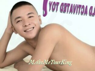 MAkeMeYourKing