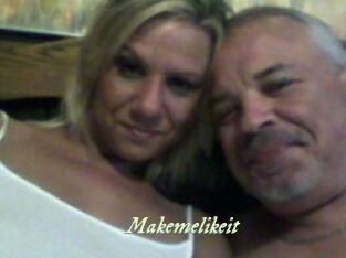 Makemelikeit