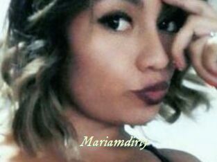 Mariamdirty
