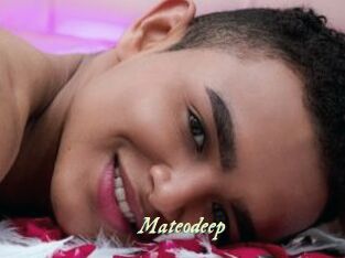 Mateodeep