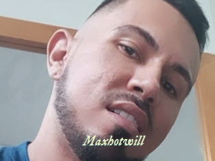 Maxhotwill