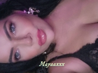 Mayaaxxx