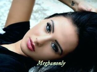 Meghanonly