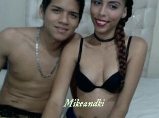 Mikeandki