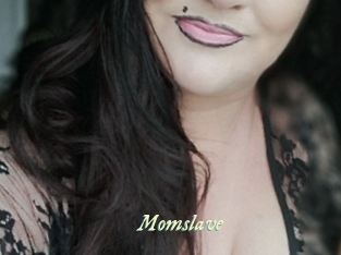 Momslave