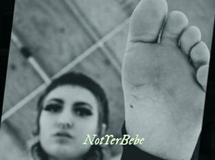 NotYerBebe