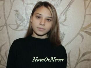 NowOrNever