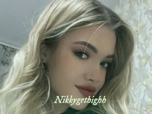 Nikkygethighh