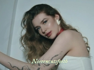Noreencutsforth