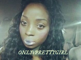 ONLY1PRETTYGIRL