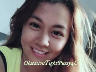 ObsessionTightPussy4U