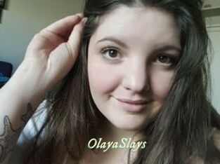 OlayaSlays