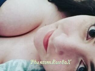 PhantomRose80X
