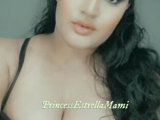 PrincessEstrellaMami