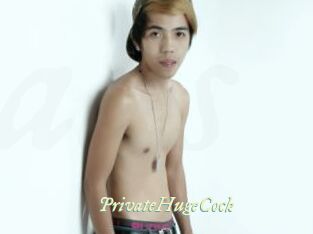 PrivateHugeCock
