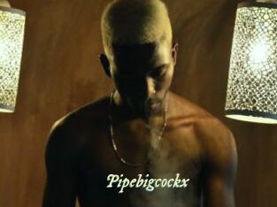 Pipebigcockx