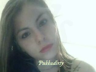Pukkadirty