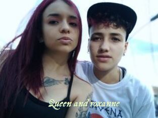 Queen_and_roxanne