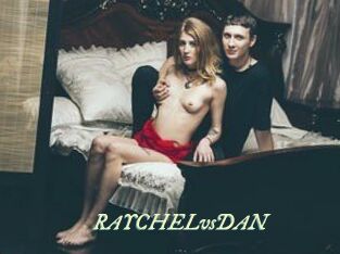 RAYCHELvsDAN