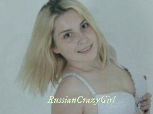 RussianCrazyGirl
